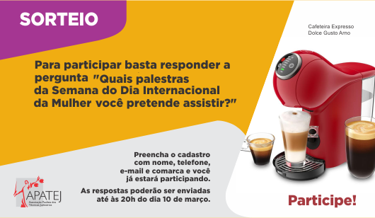 Inscrições para o sorteio - Palestras da Semana do Dia Internacional da Mulher Apatej